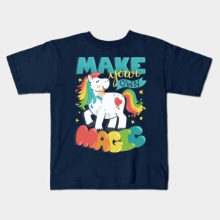 Make Your Own Magic - Rainbow Pony Kids T-Shirt